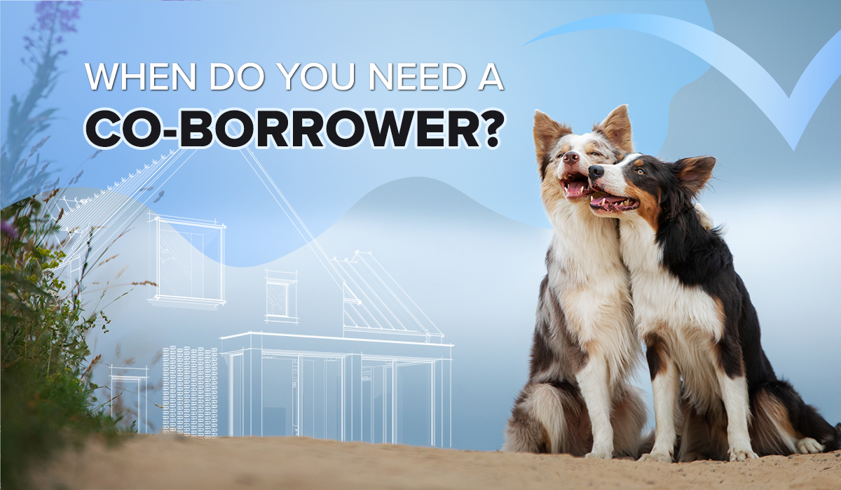 When Do You Need A Co-Borrower Blog Cover Image