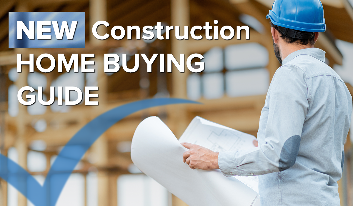 New Construction Home Buying Guide Blog Image Cover